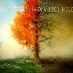 Artimanhas do Ego