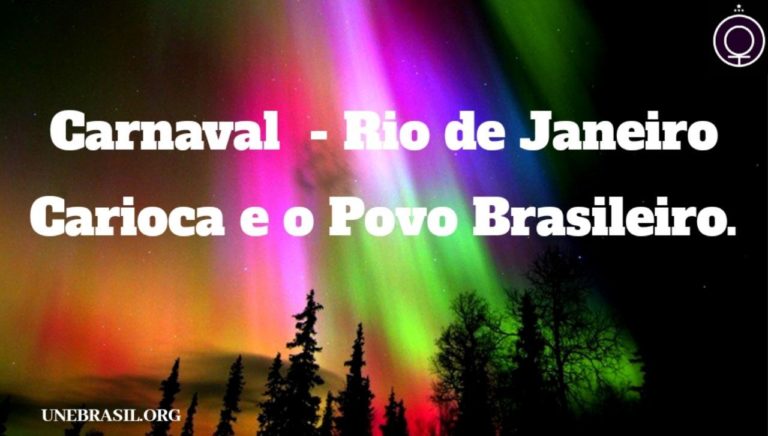 Carnaval  – Rio de Janeiro – Povo Brasileiro.