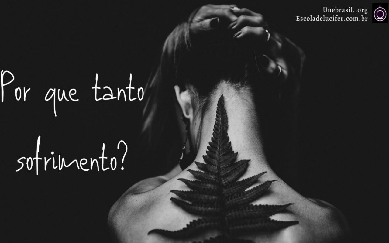 Por que as barbaries? Guerras? As torturas? Os abortos? A fome? Aqui é o inferno?