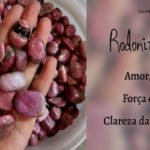 Rodonita: Cura feridas, beneficia o crescimento dos ossos…