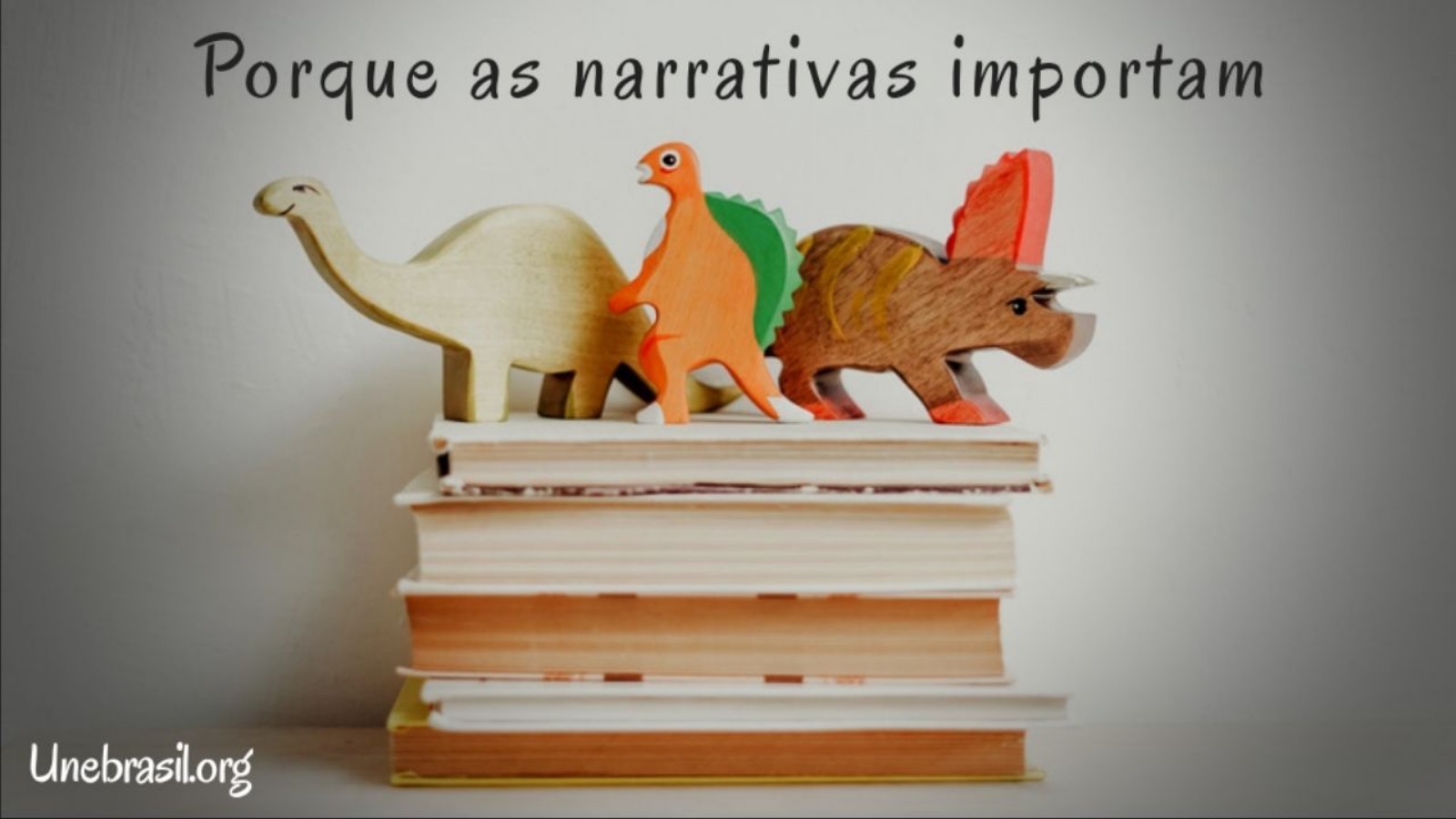 Porque as narrativas importam