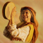 Mulheres na Bíblia – A profetisa e parteira Miriam