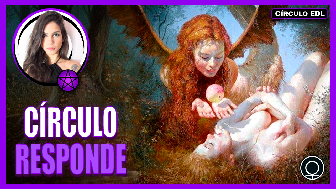 Círculo Responde: Eva e Lilith / Arquétipo Feminino / Sobrevoação Quântica / Reciclagem Teatral